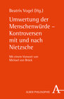 Buchcover Umwertung der Menschenwürde - Kontroversen mit und nach Nietzsche
