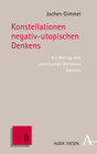 Buchcover Konstellationen negativ-utopischen Denkens