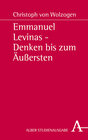 Buchcover Emmanuel Levinas - Denken bis zum Äußersten