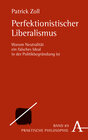 Buchcover Perfektionistischer Liberalismus