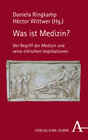 Buchcover Was ist Medizin?