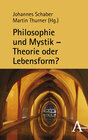 Buchcover Philosophie und Mystik – Theorie oder Lebensform?