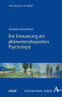 Buchcover Die Erneuerung der phänomenologischen Psychologie