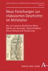 Buchcover Neue Forschungen zur elsässischen Geschichte im Mittelalter
