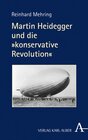 Buchcover Martin Heidegger und die "konservative Revolution"