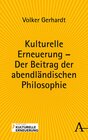 Buchcover Kulturelle Erneuerung - Der Beitrag der abendländischen Philosophie