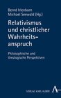 Buchcover Relativismus und christlicher Wahrheitsanspruch