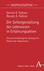 Buchcover Die Selbstgestaltung der Lebewesen in Erfahrungsakten