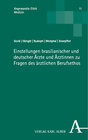 Buchcover Einstellungen brasilianischer und deutscher Ärzte und Ärztinnen zu medizinethischen Fragen