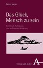 Buchcover Das Glück, Mensch zu sein