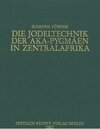 Buchcover Die Jodeltechnik der Aka-Pygmäen in Zentralafrika
