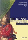 Buchcover Die Kunst der burgundischen Niederlande