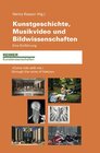 Buchcover Kunstgeschichte, Musikvideo und Bildwissenschaften. Eine Einführung