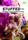 Buchcover Stuffed – Stofftiere in der installativen Kunst
