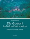 Buchcover Die Guaraní im Tiefland Südamerikas