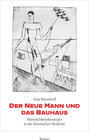 Buchcover Der Neue Mann und das Bauhaus
