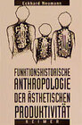 Buchcover Funktionshistorische Anthropologie der ästhetischen Produktivität