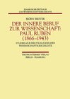 Buchcover Der innere Beruf zur Wissenschaft: Paul Ruben (1866-1943)