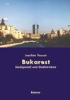 Buchcover Bukarest - Die Entwicklung des Stadtraums