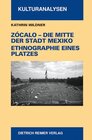 Buchcover Zócalo – Die Mitte der Stadt Mexiko