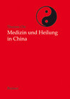 Buchcover Medizin und Heilung in China