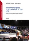 Buchcover Moderne religiöse Erlebniswelten in den USA