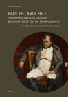 Buchcover Paul Delaroche - Das Phänomen globaler Berühmtheit im 19. Jahrhundert