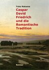 Buchcover Caspar David Friedrich und die Romantische Tradition