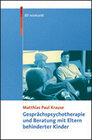 Buchcover Gesprächspsychotherapie und Beratung mit Eltern behinderter Kinder