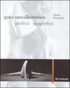 Buchcover ganz unvollkommen | perfect - imperfect