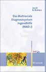 Buchcover Das Multiaxiale Diagnosesystem Jugendhilfe (MAD-J)