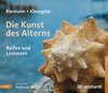 Buchcover Die Kunst des Alterns (Hörbuch)