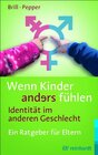 Buchcover Wenn Kinder anders fühlen - Identität im anderen Geschlecht