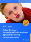 Buchcover Prävention und Gesundheitsförderung in der Sprachentwicklung