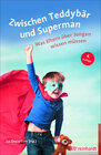 Buchcover Zwischen Teddybär und Superman