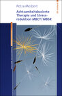 Buchcover Achtsamkeitsbasierte Therapie und Stressreduktion MBCT/MBSR