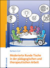 Buchcover Moderierte Runde Tische in der pädagogischen und therapeutischen Arbeit