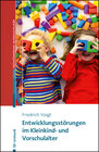 Buchcover Entwicklungsstörungen im Kleinkind- und Vorschulalter