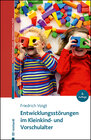 Buchcover Entwicklungsstörungen im Kleinkind- und Vorschulalter