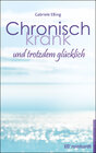 Buchcover Chronisch krank und trotzdem glückllich