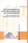 Buchcover De-Psychologisierung und Professionalisierung der Sonderpädagogik