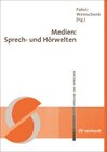 Buchcover Medien: Sprech- und Hörwelten
