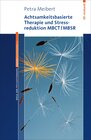 Buchcover Achtsamkeitsbasierte Therapie und Stressreduktion MBCT/MBSR