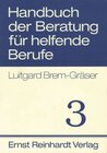 Buchcover Handbuch der Beratung für helfende Berufe. Band 3
