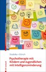 Buchcover Psychotherapie mit Kindern und Jugendlichen mit Intelligenzminderung