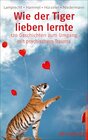 Buchcover Wie der Tiger lieben lernte