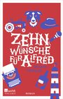 Buchcover Zehn Wünsche für Alfréd