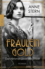 Buchcover Fräulein Gold: Der Himmel über der Stadt