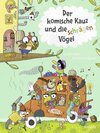 Buchcover Der komische Kauz und die schrägen Vögel