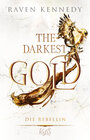 Buchcover The Darkest Gold – Die Rebellin